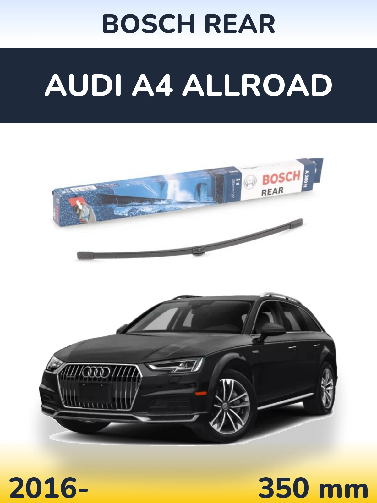 Ștergătoare BOSCH Rear pentru Audi A4 Allroad