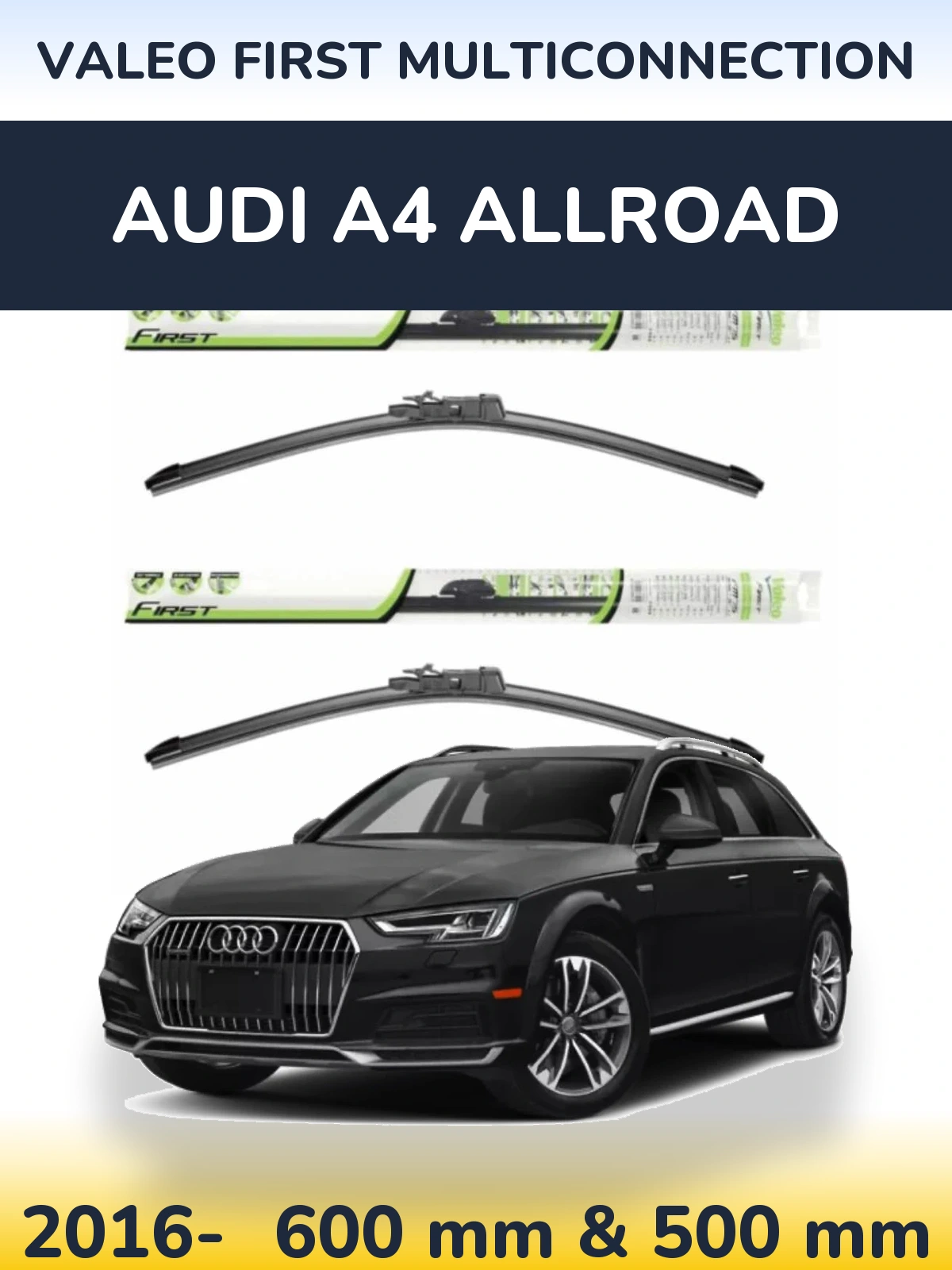 Ștergătoare Valeo First MultiConnection pentru Audi A4 Allroad