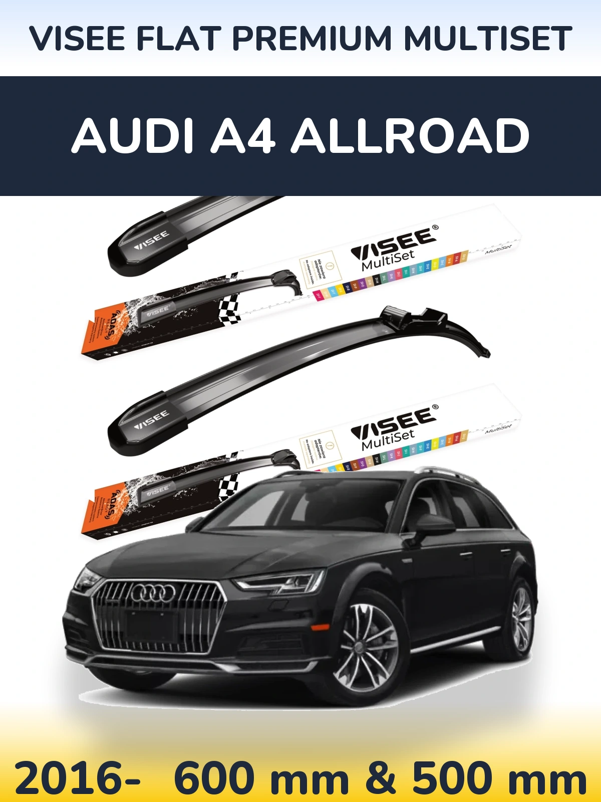 Ștergătoare VISEE FLAT PREMIUM MultiSet pentru Audi A4 Allroad
