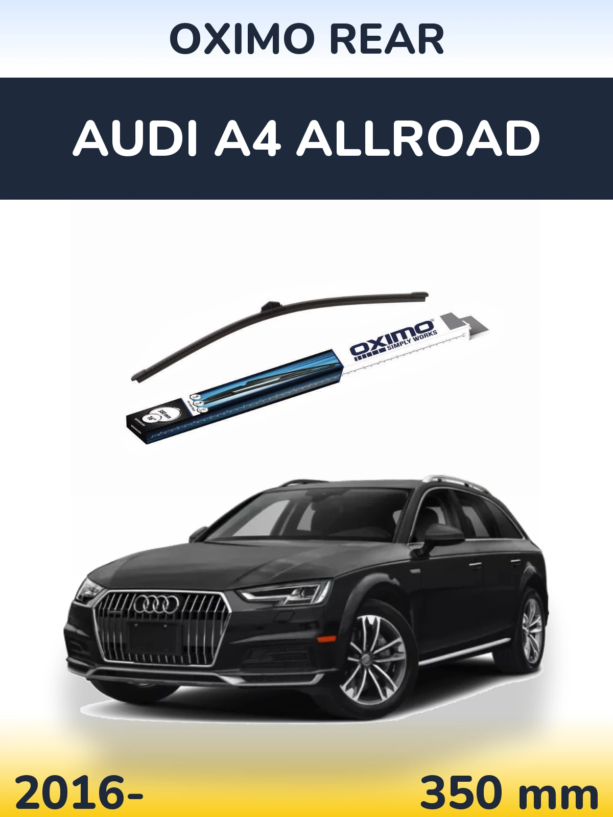 Ștergătoare Oximo Rear pentru Audi A4 Allroad