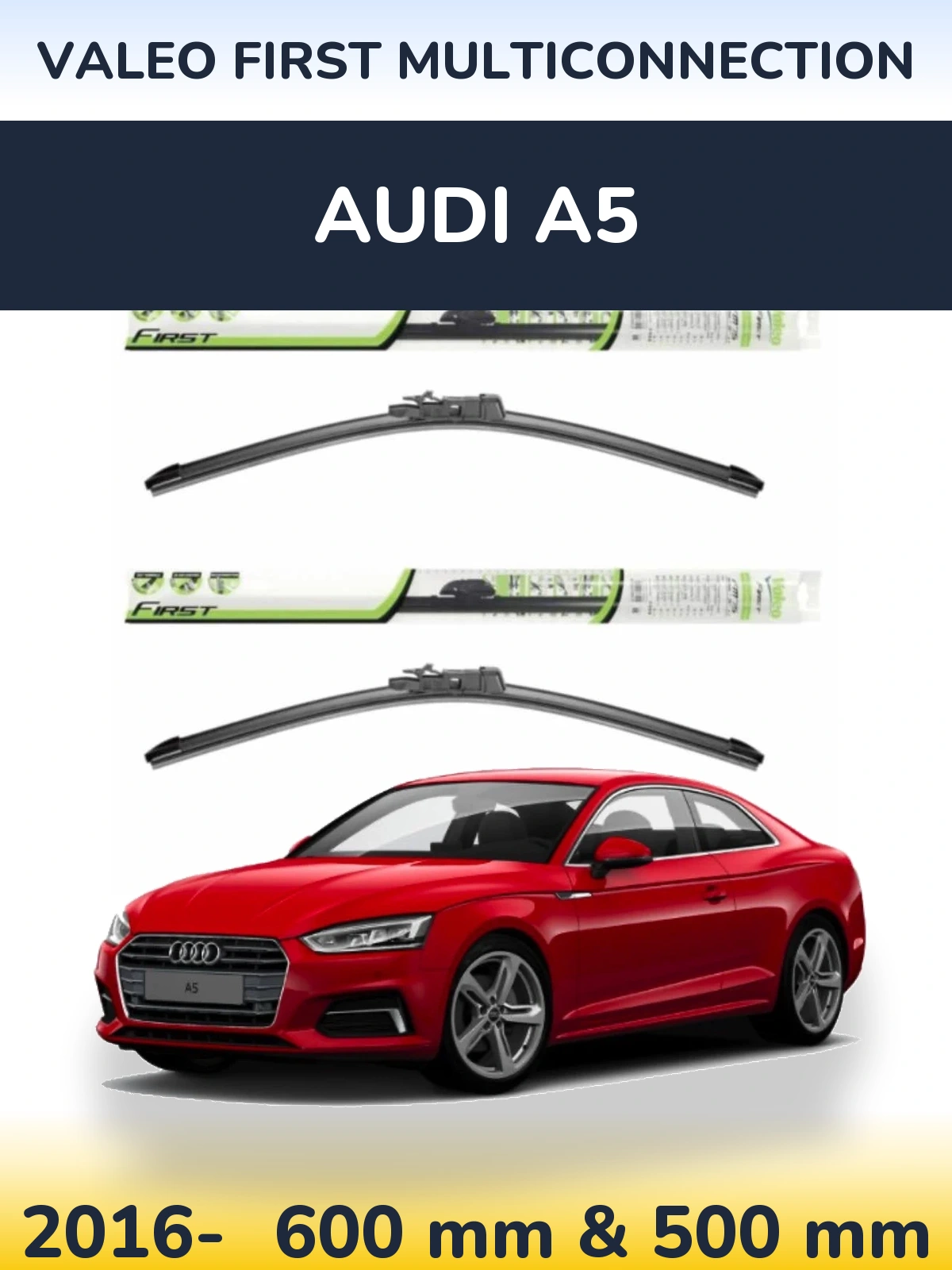 Ștergătoare Valeo First MultiConnection pentru Audi A5
