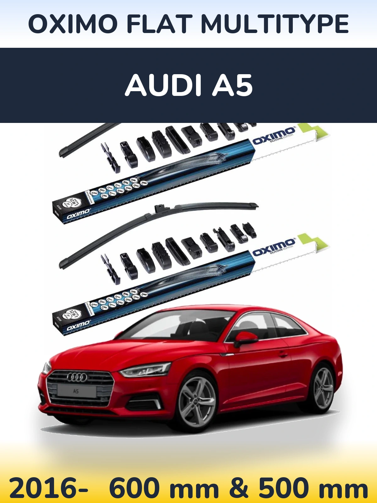 Front wiper blade set Oximo Flat MultiTypee 600 & 500 mm for Audi A5 2016-2026