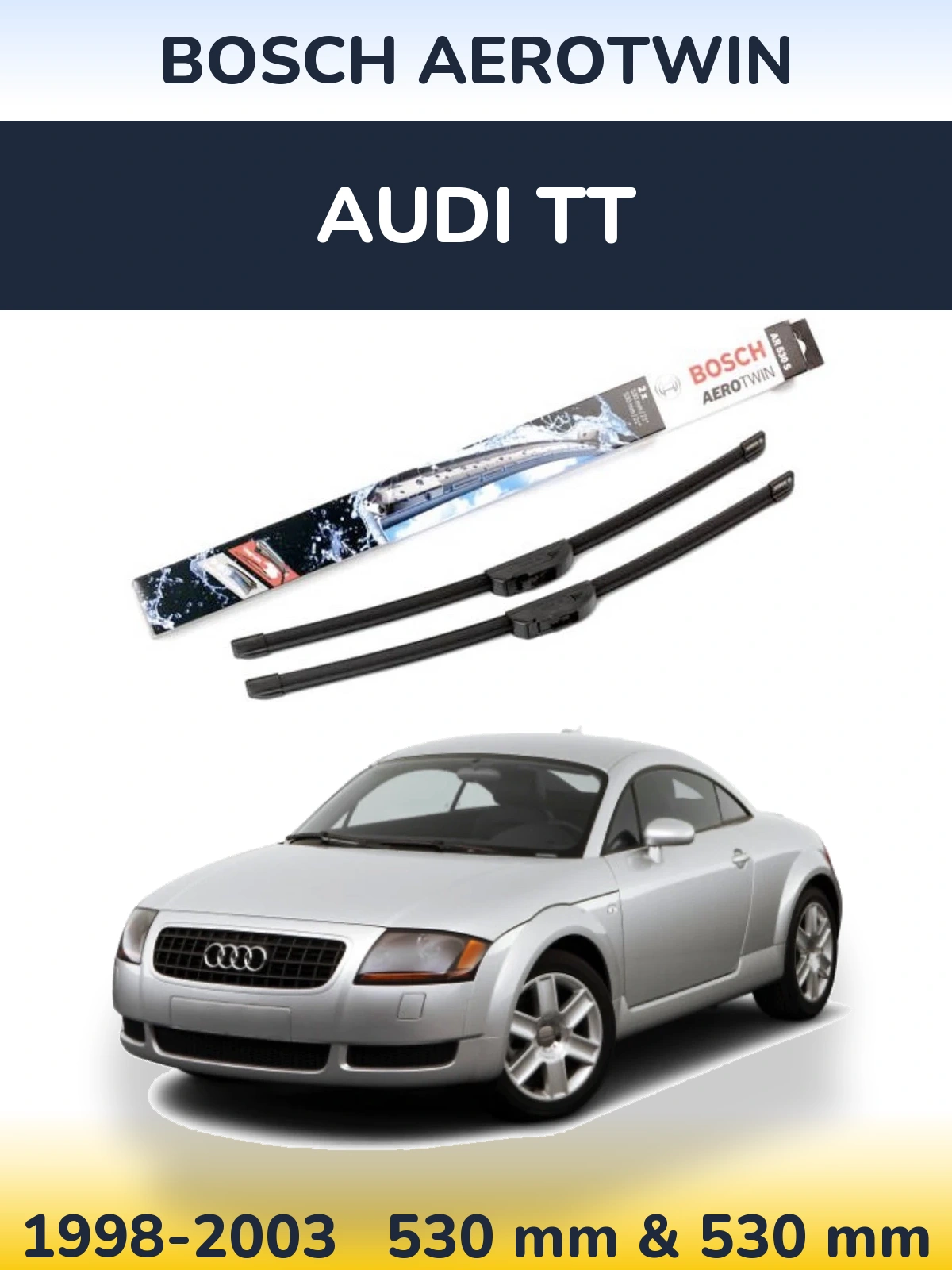 Ștergătoare BOSCH AeroTwin pentru Audi TT