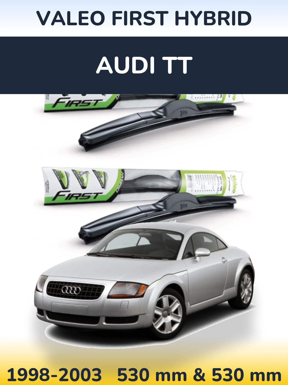 Ștergătoare Valeo First Hybrid pentru Audi TT