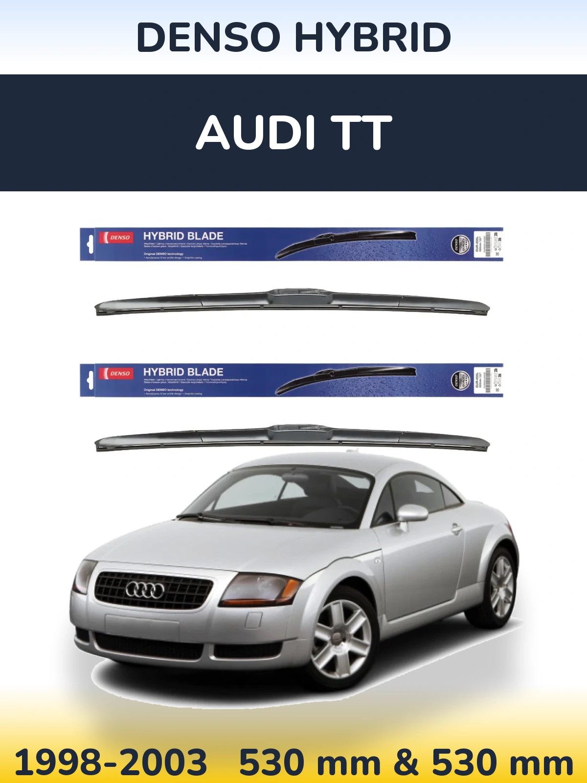 Ștergătoare Denso Hybrid pentru Audi TT