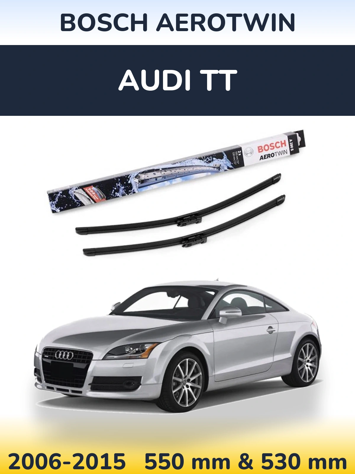 Ștergătoare BOSCH AeroTwin pentru Audi TT