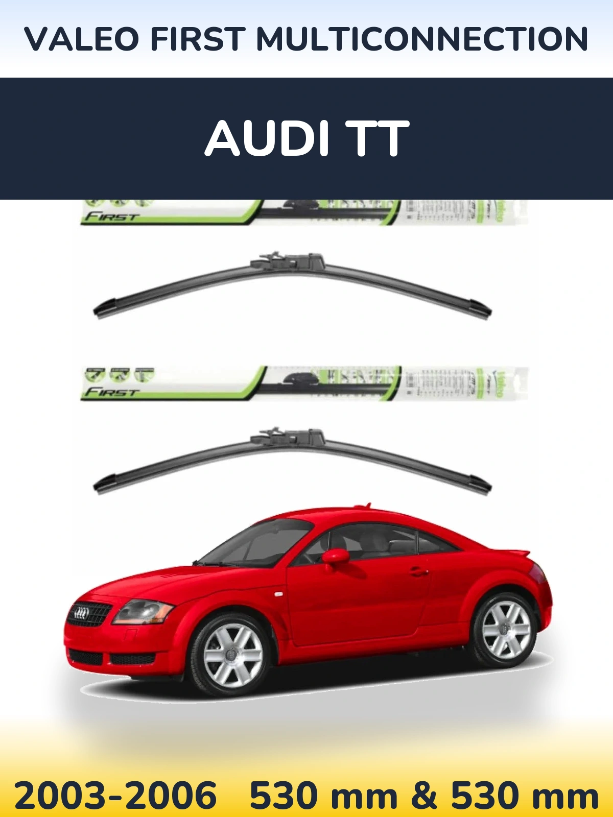 Ștergătoare Valeo First MultiConnection pentru Audi TT