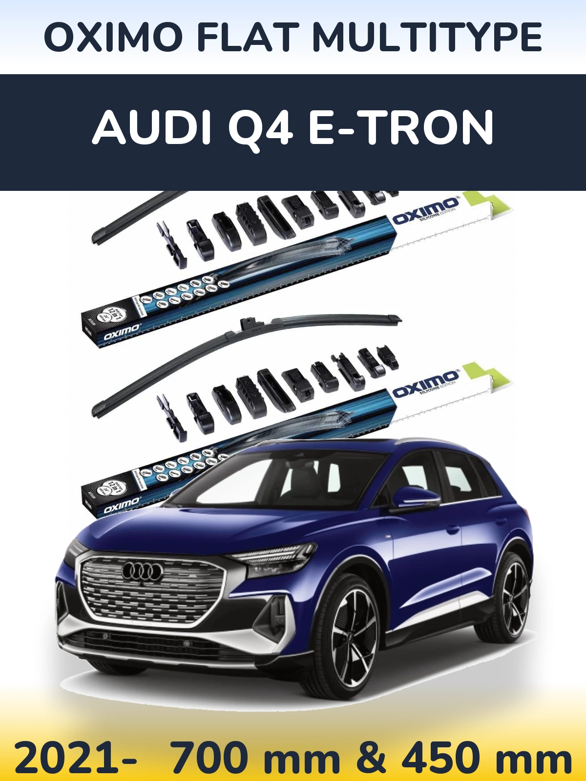Ștergătoare Oximo Flat MultiTipe pentru Audi Q4 e-tron