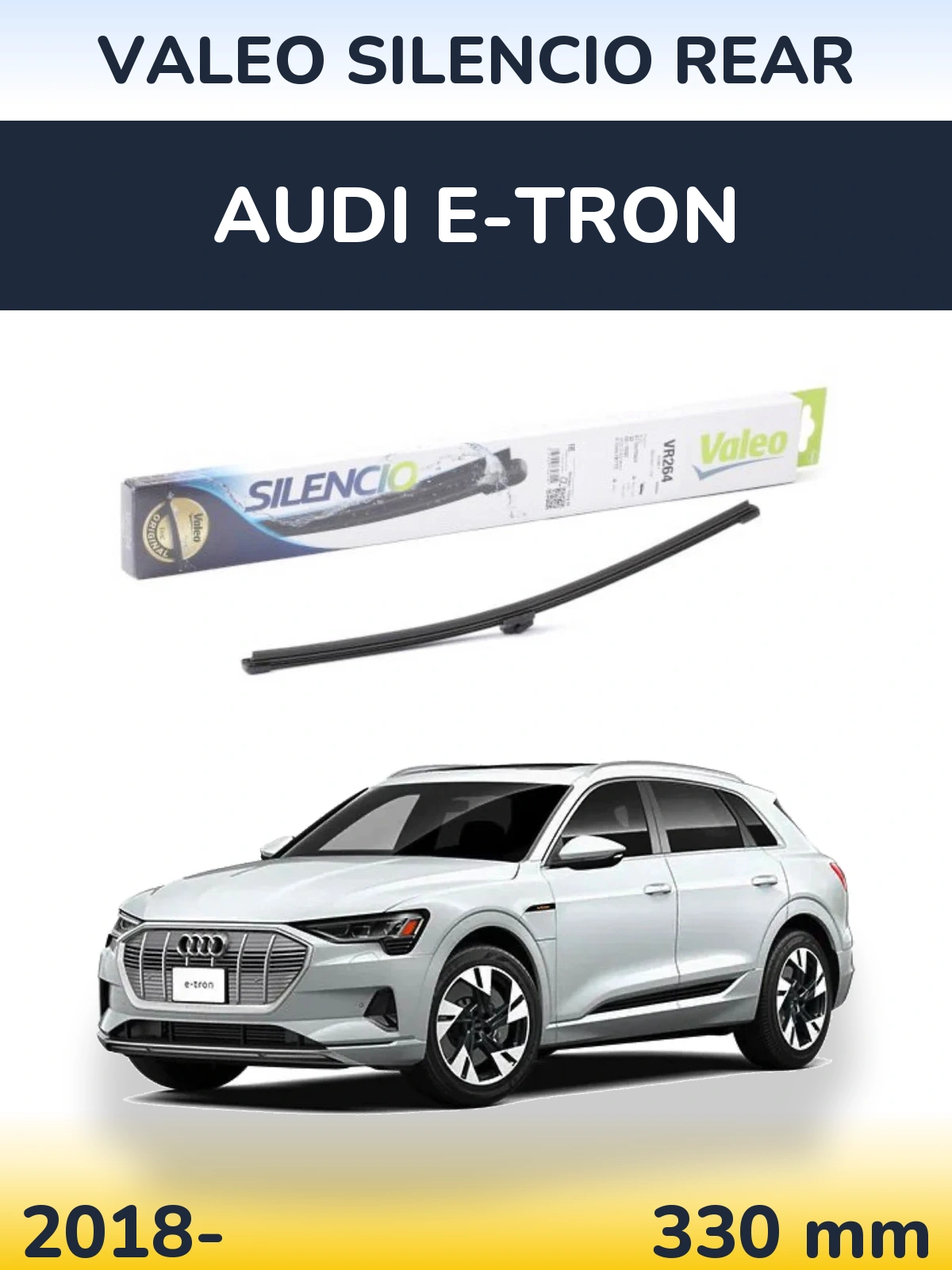 Ștergătoare Valeo Silencio Rear pentru Audi e-tron