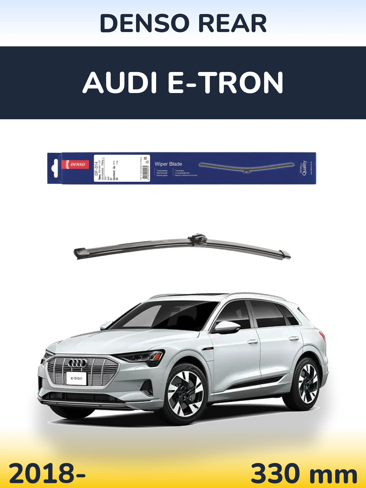 Ștergătoare Denso Rear pentru Audi e-tron