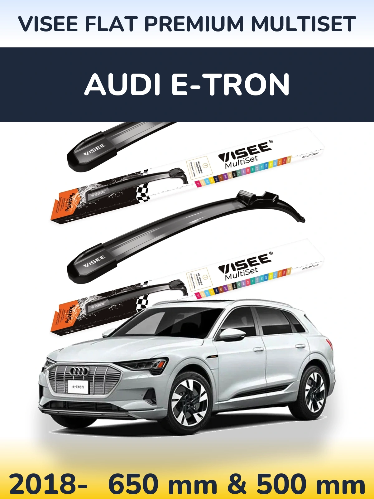 Ștergătoare VISEE FLAT PREMIUM MultiSet pentru Audi e-tron