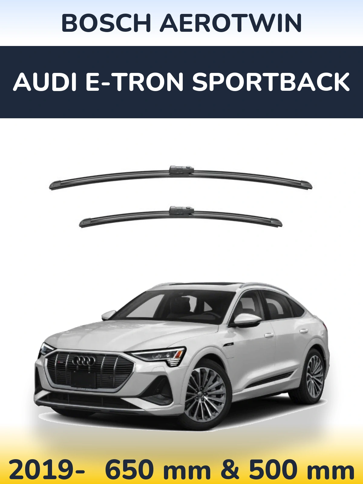 Ștergătoare BOSCH AeroTwin pentru Audi e-tron Sportback