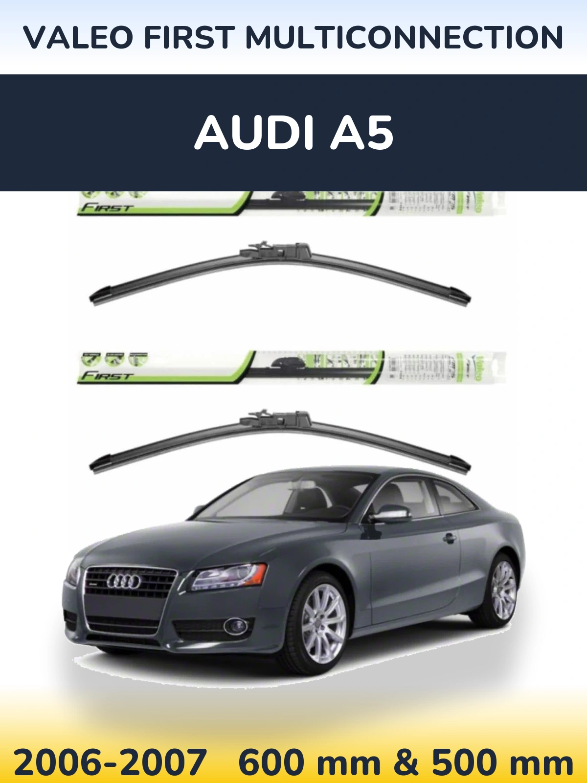 Ștergătoare Valeo First MultiConnection pentru Audi A5