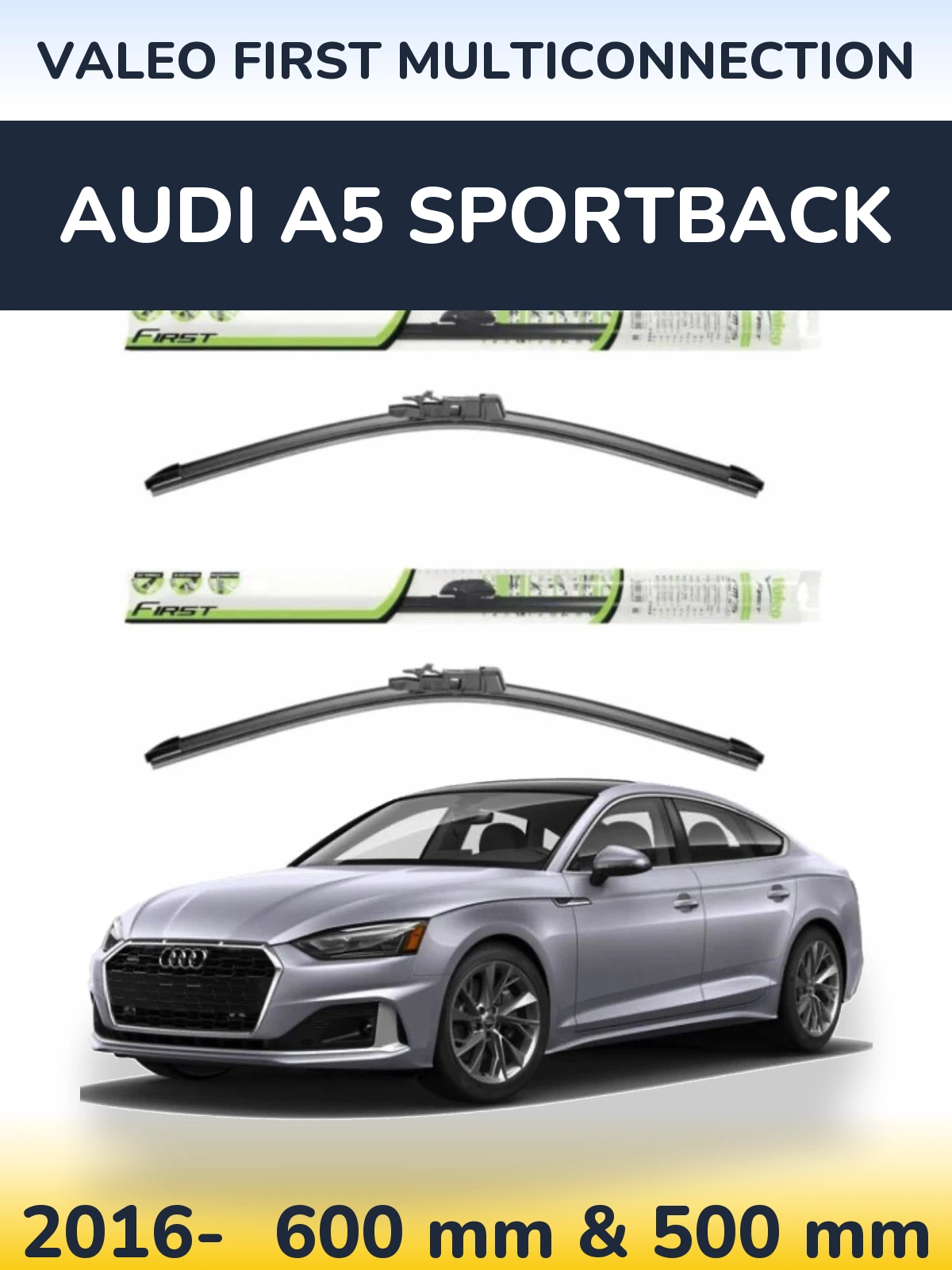 Ștergătoare Valeo First MultiConnection pentru Audi A5 Sportback