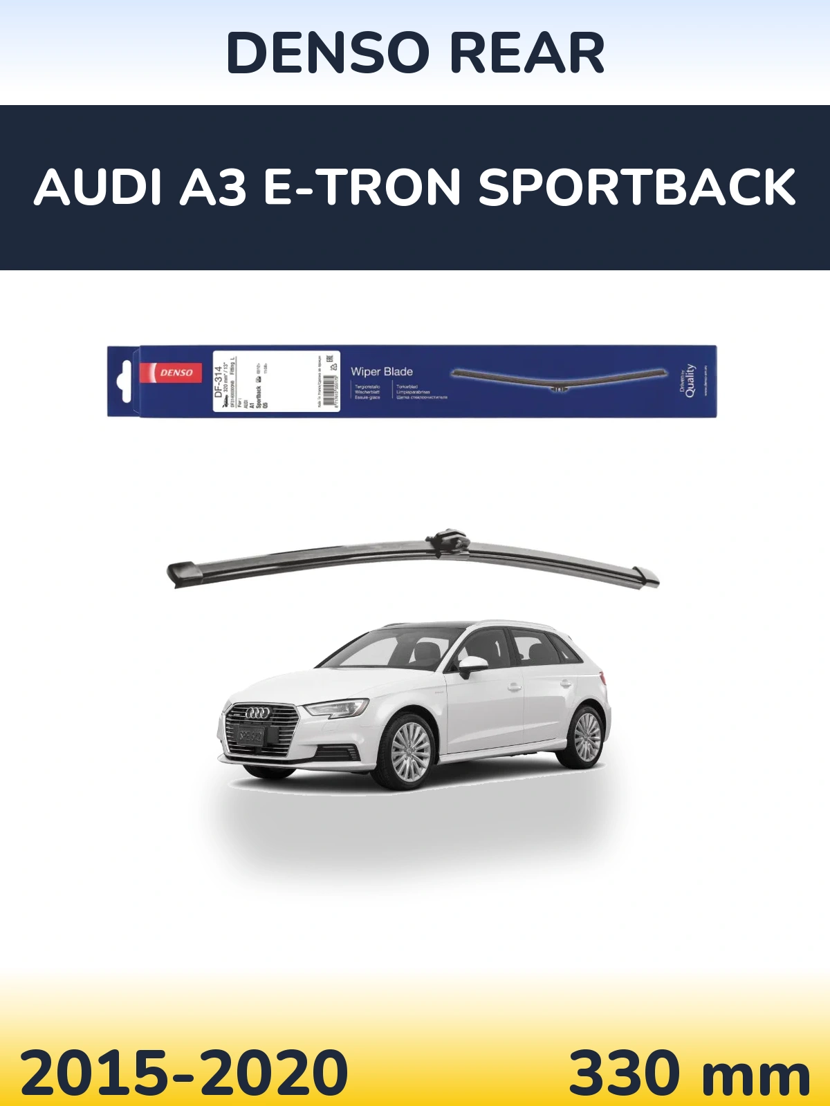 Ștergătoare Denso Rear pentru Audi A3 e-tron Sportback