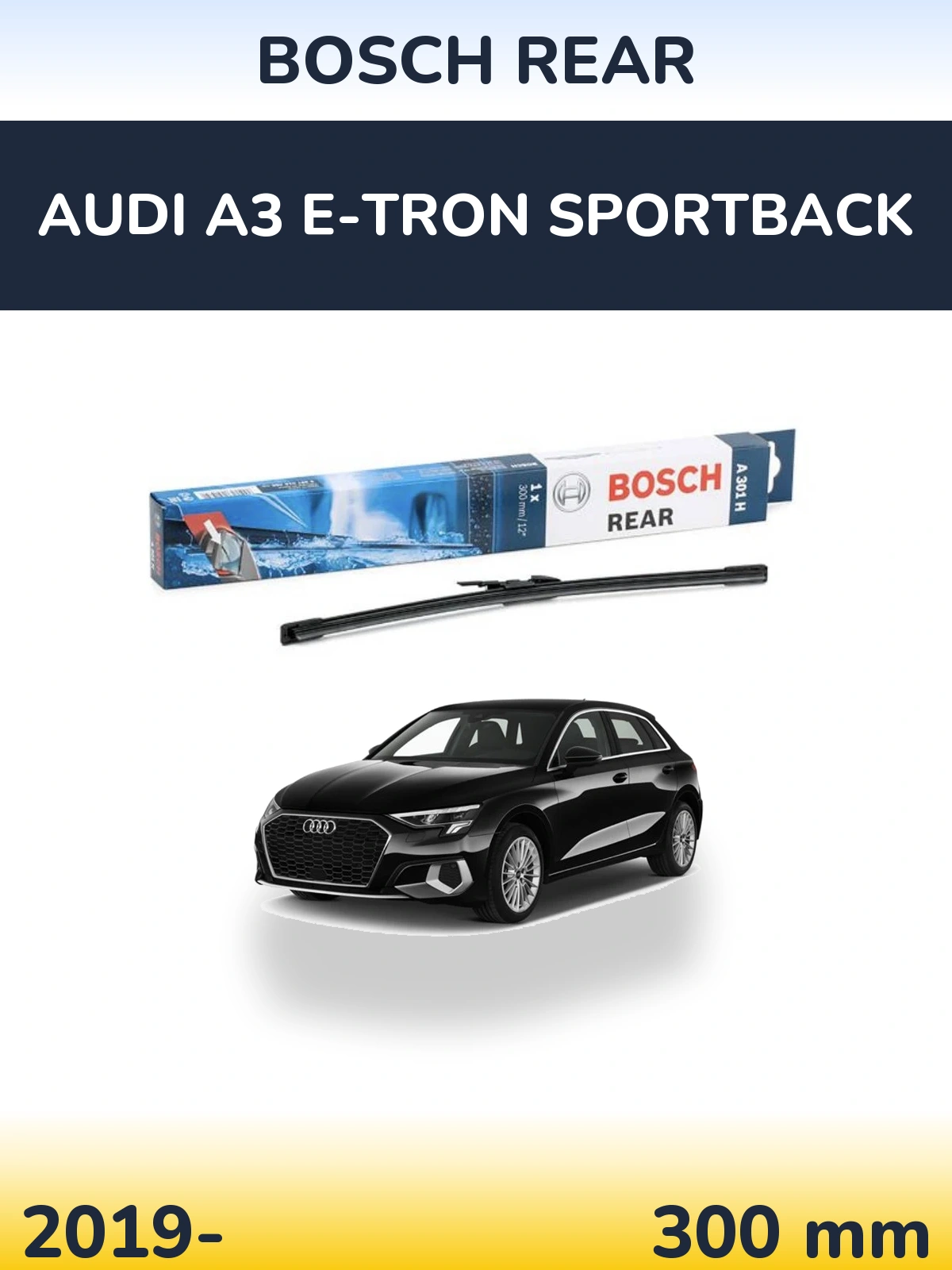 Ștergătoare BOSCH Rear pentru Audi A3 e-tron Sportback