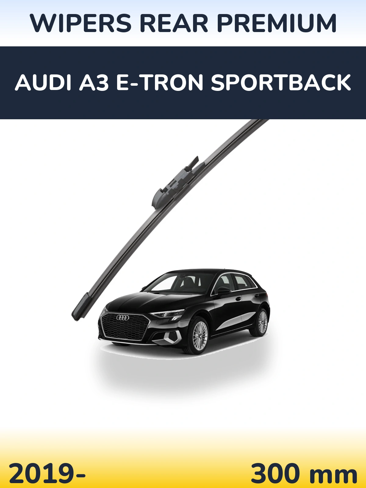 Ștergătoare WIPERS REAR PREMIUM pentru Audi A3 e-tron Sportback