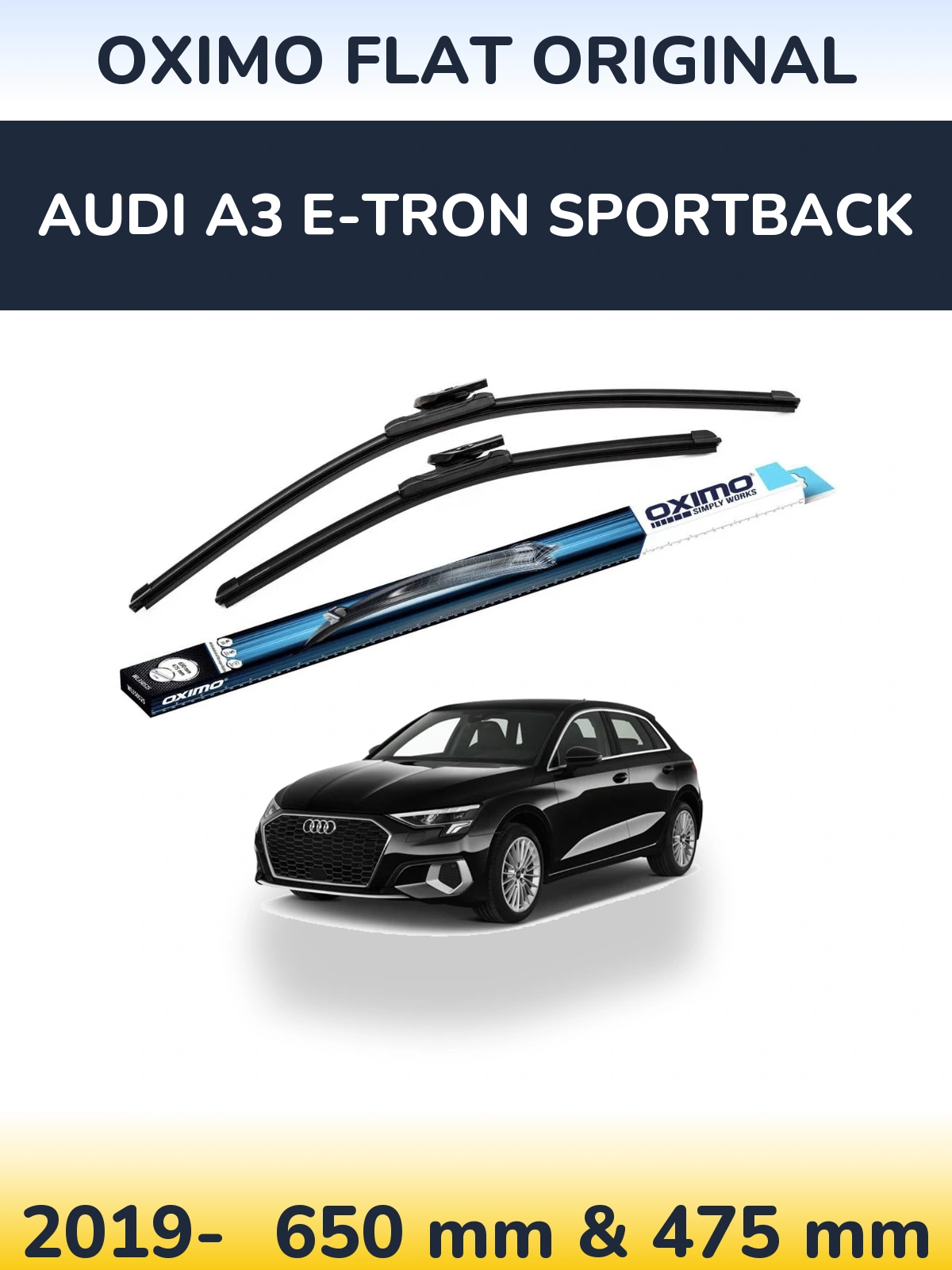 Ștergătoare Oximo Flat Original pentru Audi A3 e-tron Sportback