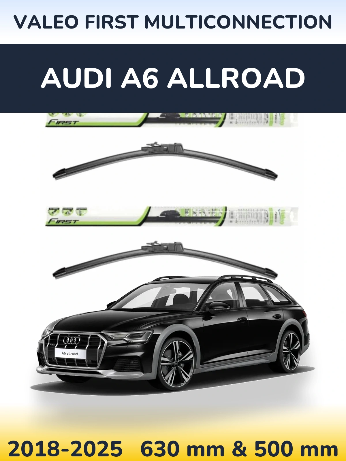 Ștergătoare Valeo First MultiConnection pentru Audi A6 Allroad