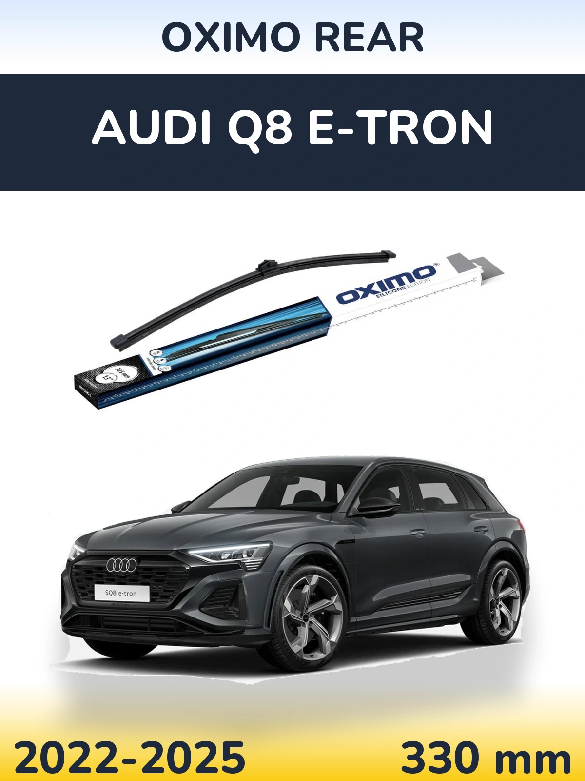 Ștergătoare Oximo Rear pentru Audi Q8 e-tron