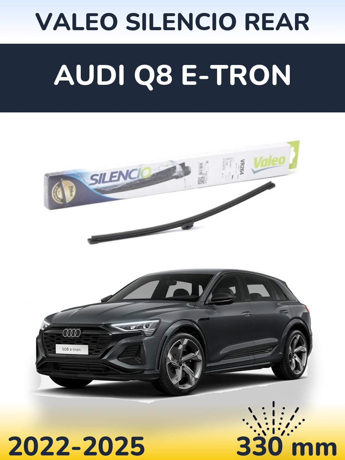 Ștergătoare Valeo Silencio Rear pentru Audi Q8 e-tron