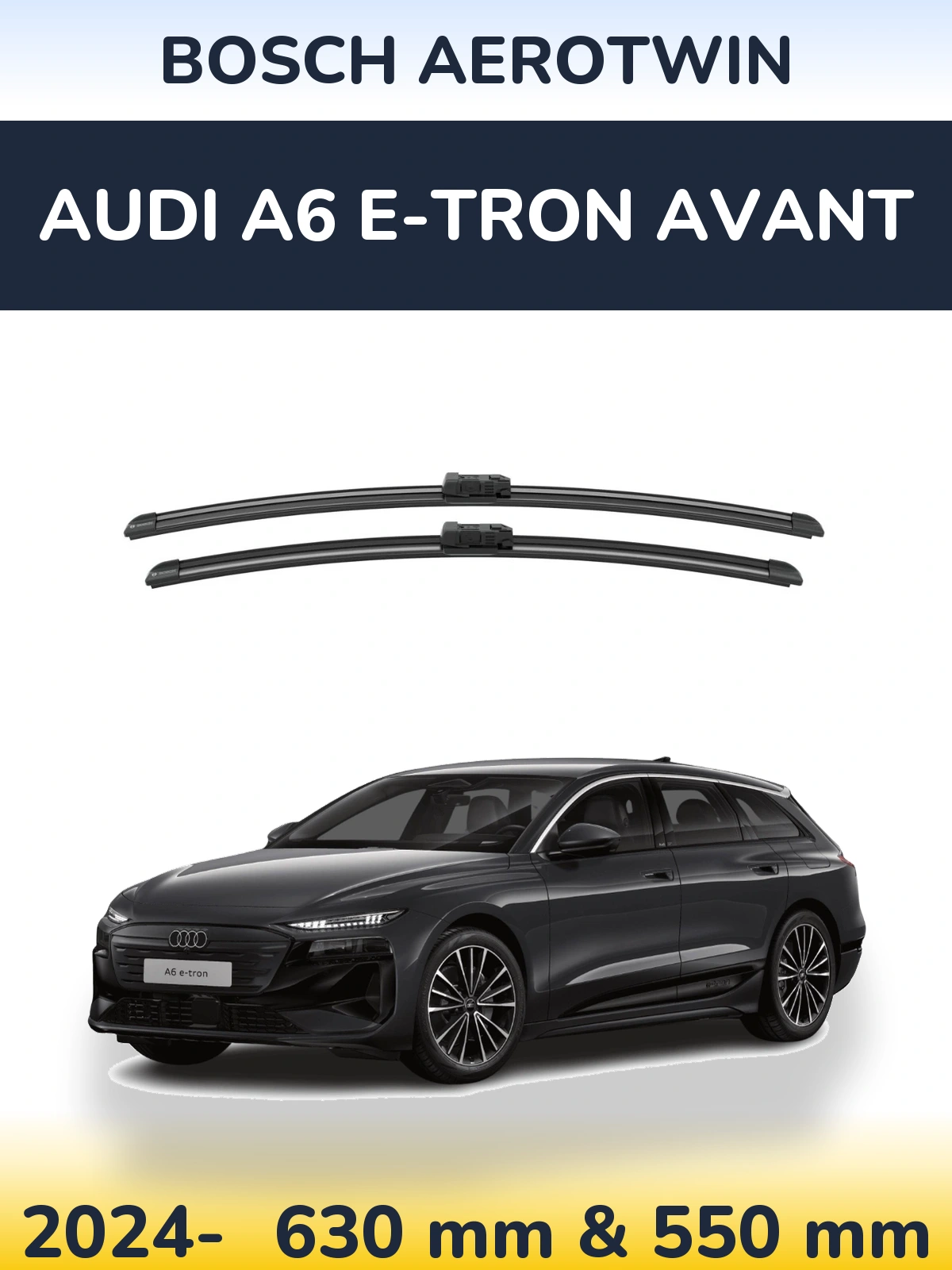 Ștergătoare BOSCH AeroTwin pentru Audi A6 e-tron Avant