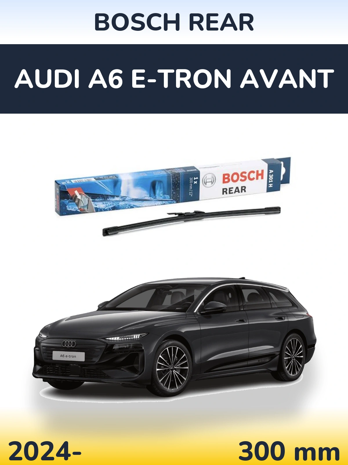 Ștergătoare BOSCH Rear pentru Audi A6 e-tron Avant