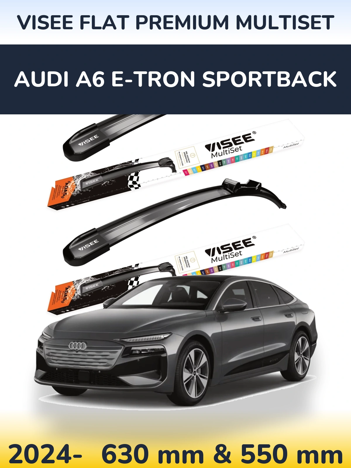 Ștergătoare VISEE FLAT PREMIUM MultiSet pentru Audi A6 e-tron Sportback