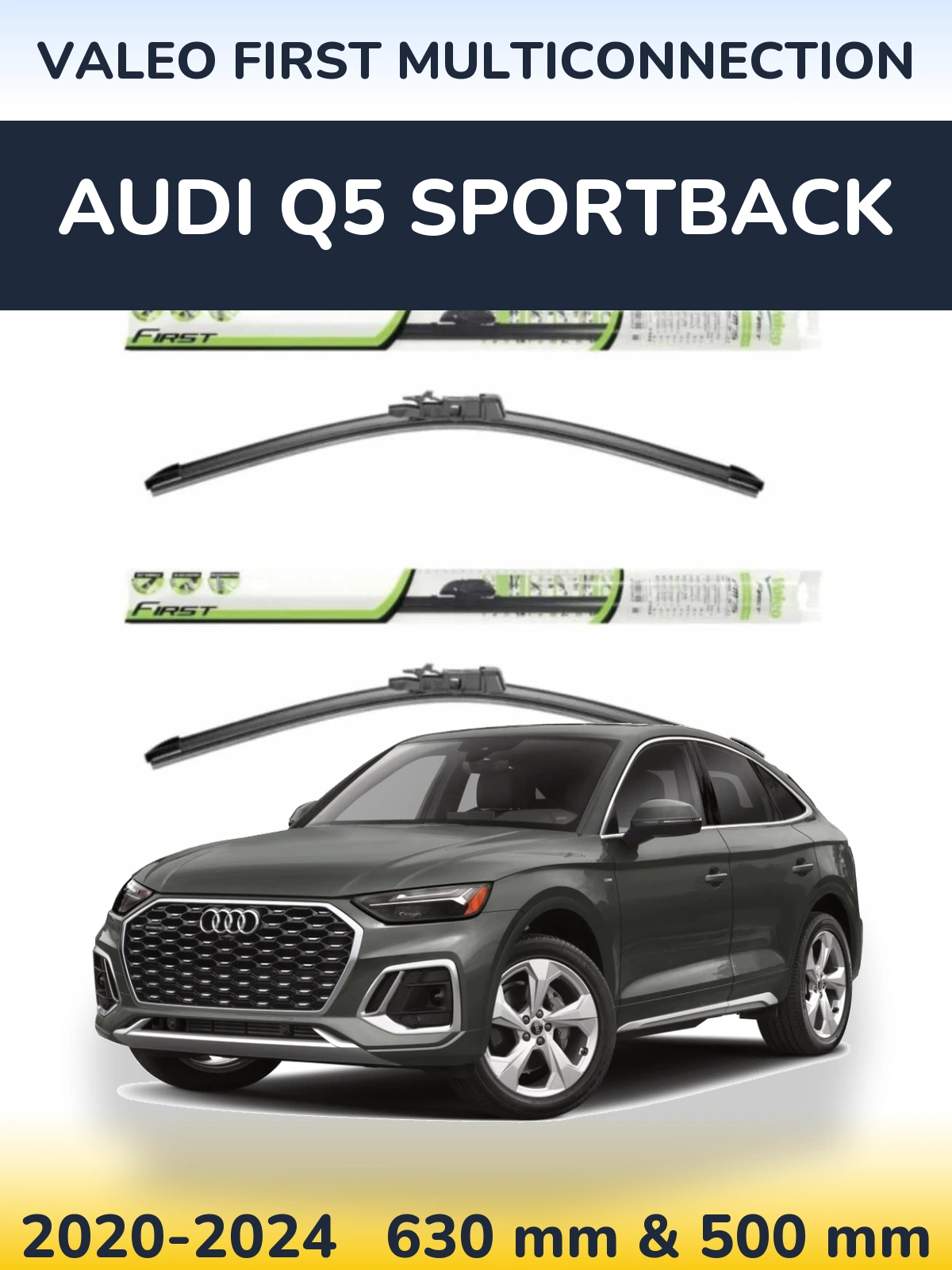 Ștergătoare Valeo First MultiConnection pentru Audi Q5 Sportback