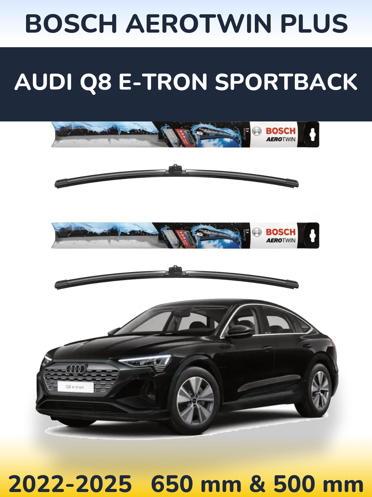 Ștergătoare BOSCH AeroTwin Plus pentru Audi Q8 e-tron Sportback