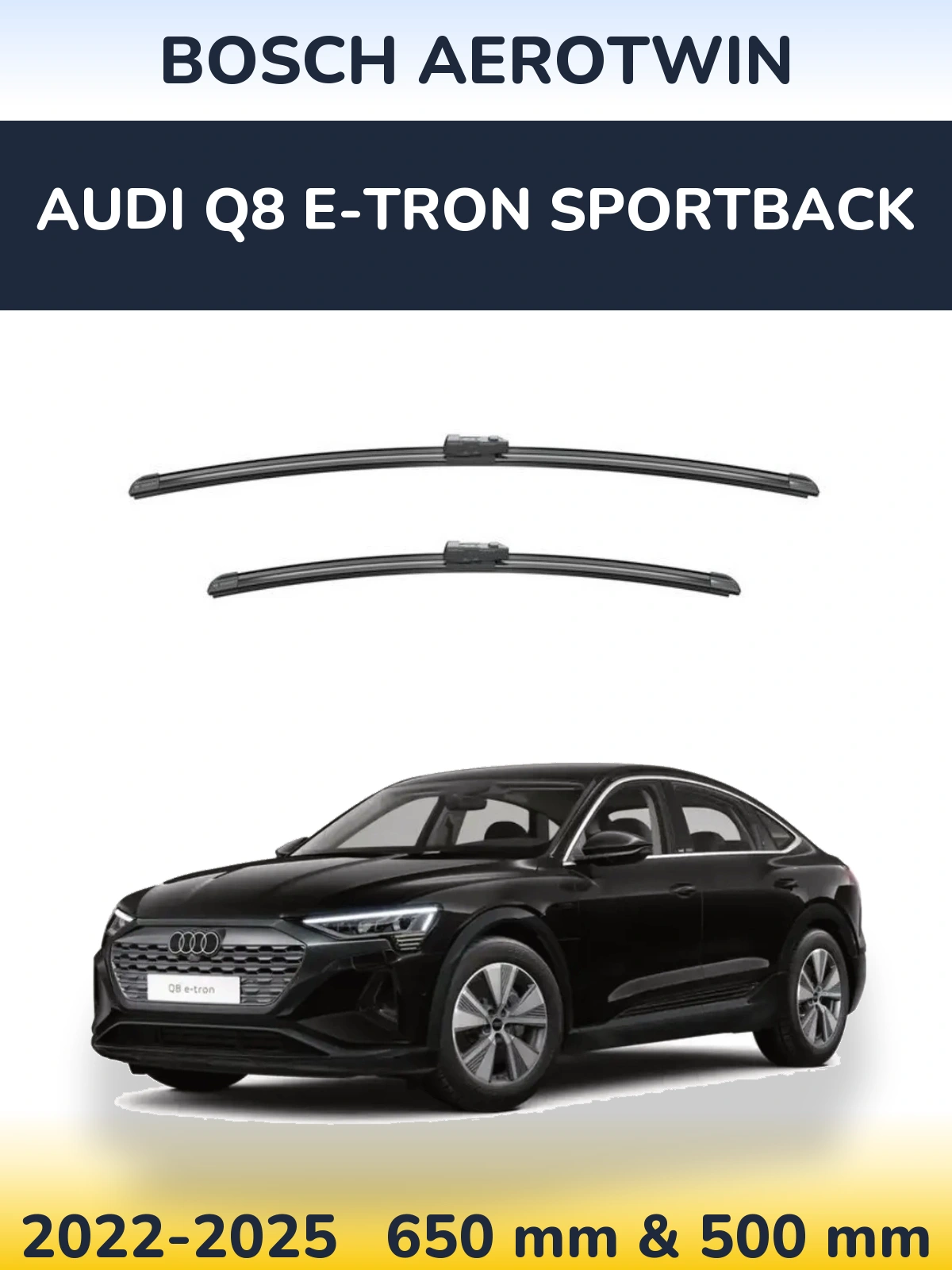 Ștergătoare BOSCH AeroTwin pentru Audi Q8 e-tron Sportback