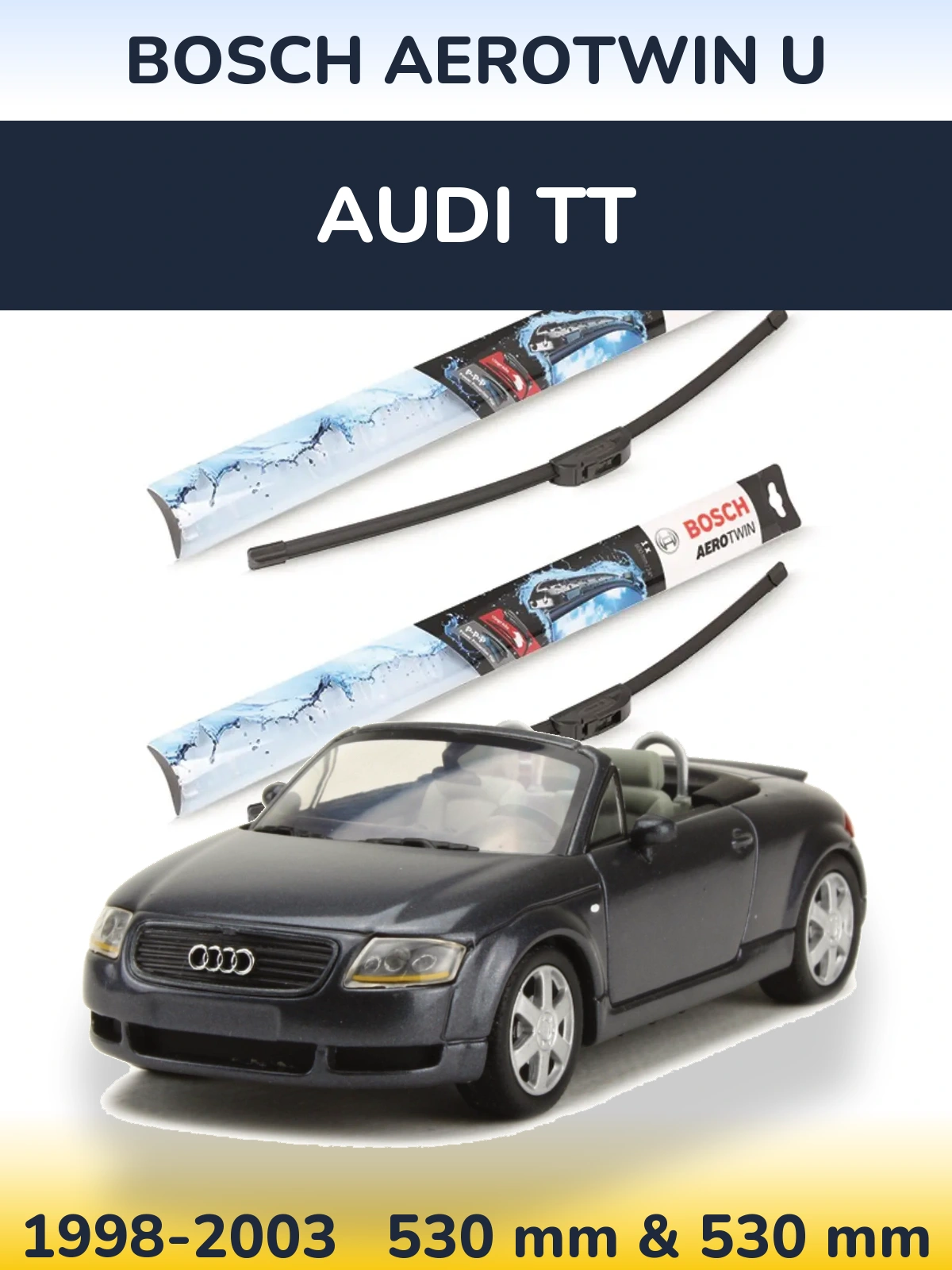 Ștergătoare BOSCH AeroTwin U pentru Audi TT