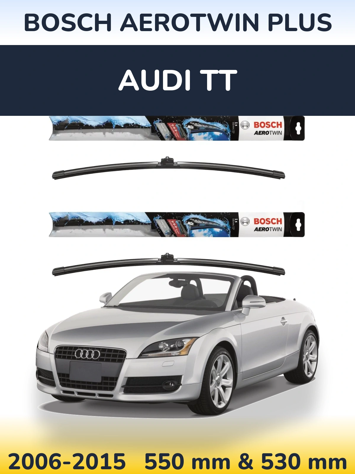Ștergătoare BOSCH AeroTwin Plus pentru Audi TT