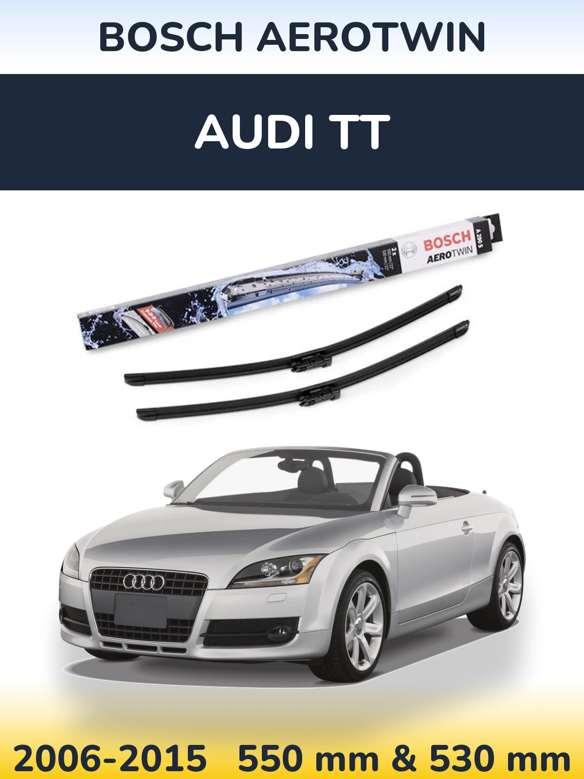 Ștergătoare BOSCH AeroTwin pentru Audi TT