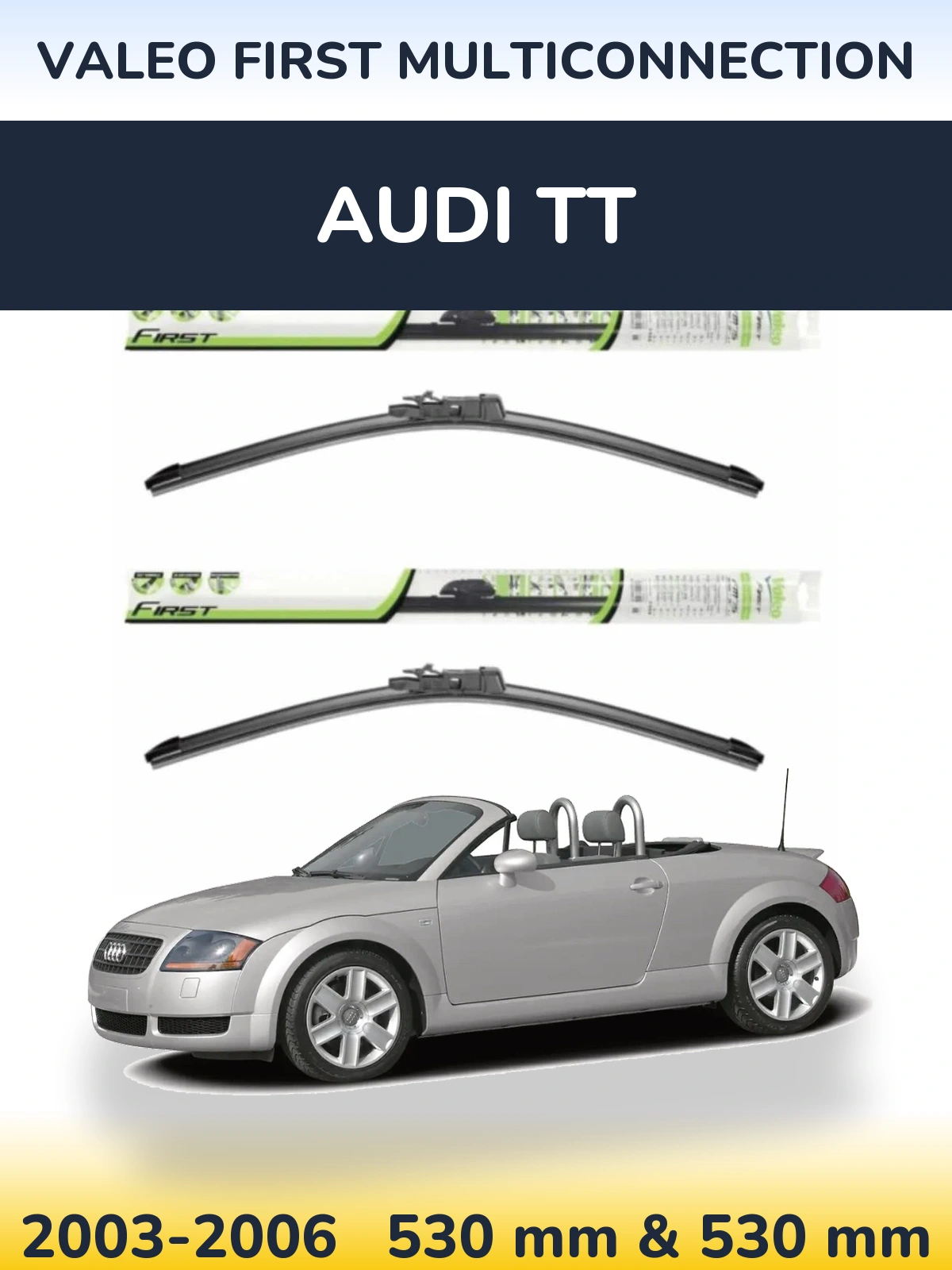 Ștergătoare Valeo First MultiConnection pentru Audi TT