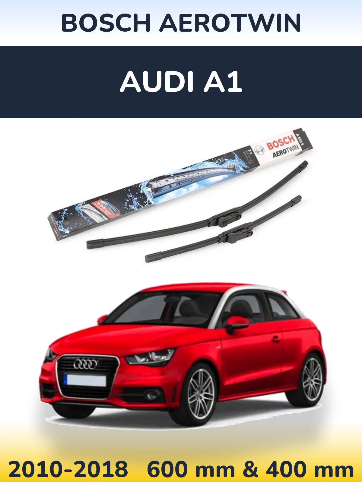 Ștergătoare BOSCH AeroTwin pentru Audi A1