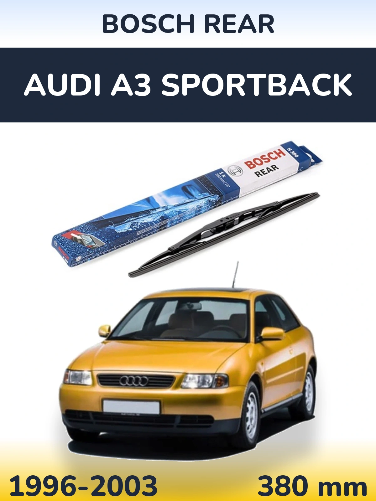 Ștergătoare BOSCH Rear pentru Audi A3 Sportback