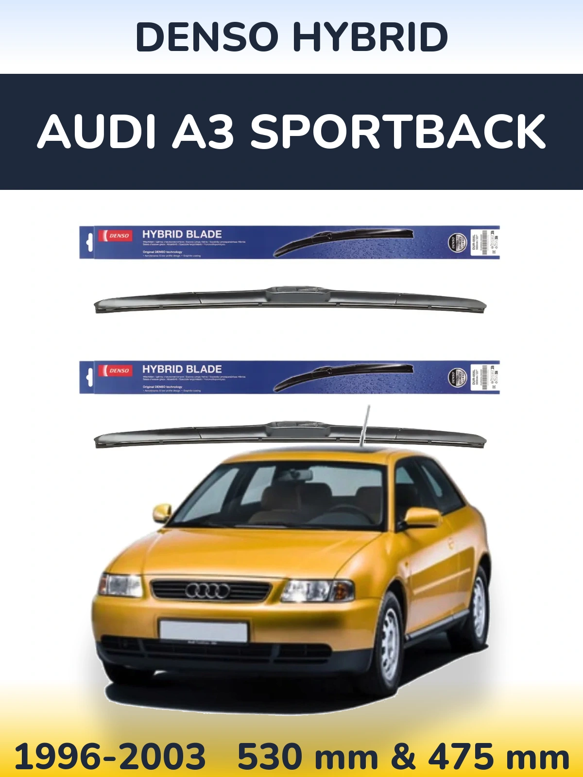 Ștergătoare Denso Hybrid pentru Audi A3 Sportback