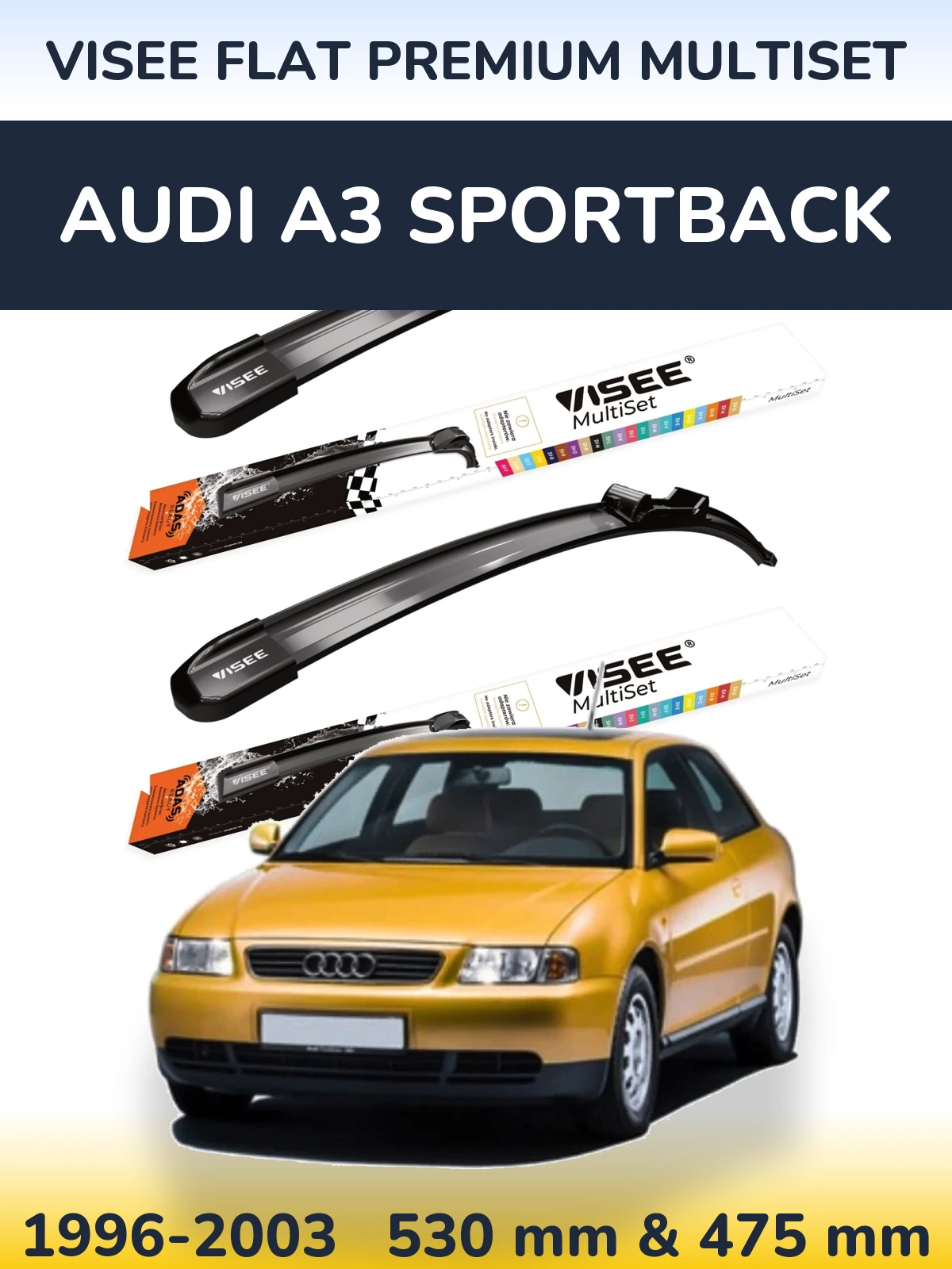 Ștergătoare VISEE FLAT PREMIUM MultiSet pentru Audi A3 Sportback