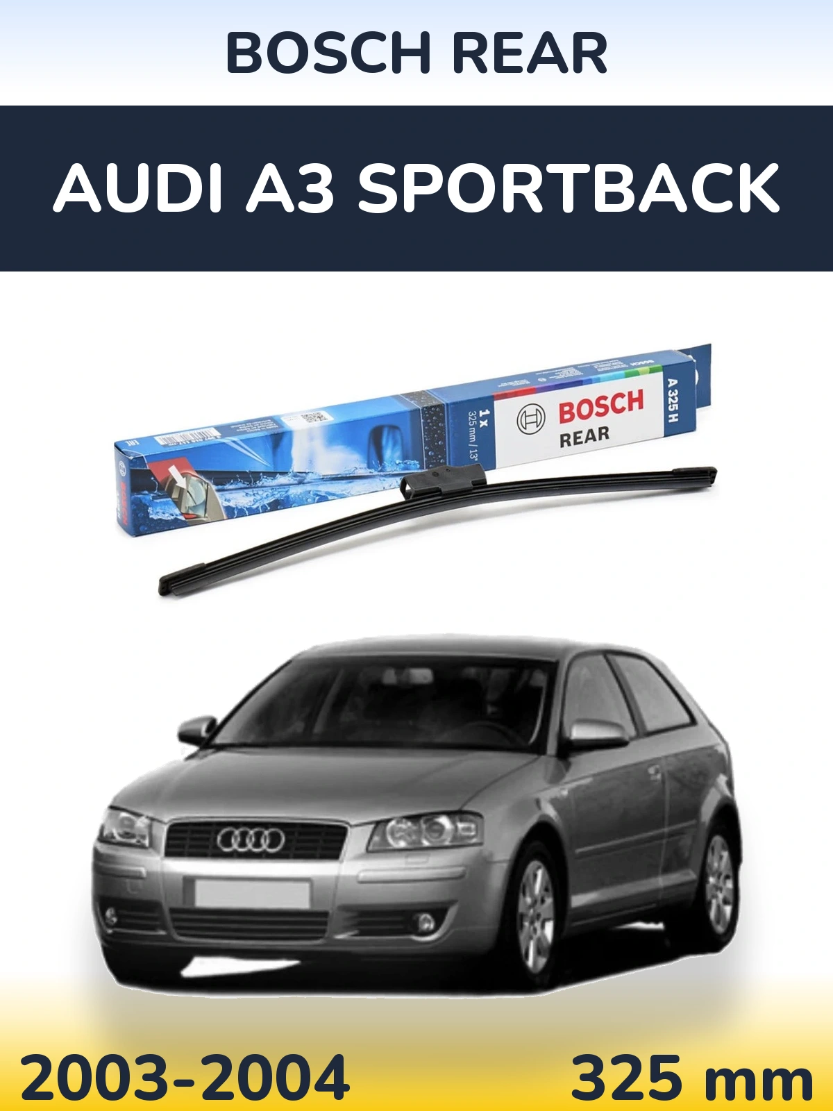 Ștergătoare BOSCH Rear pentru Audi A3 Sportback