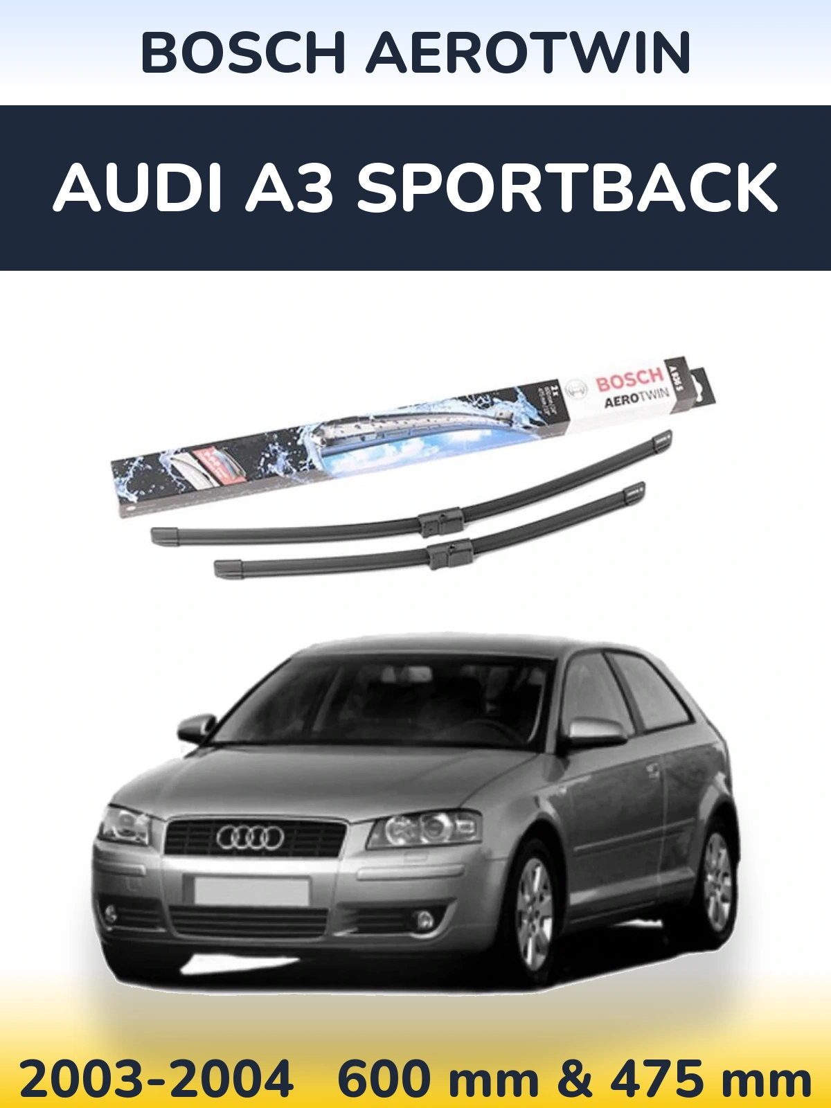 Ștergătoare BOSCH AeroTwin pentru Audi A3 Sportback