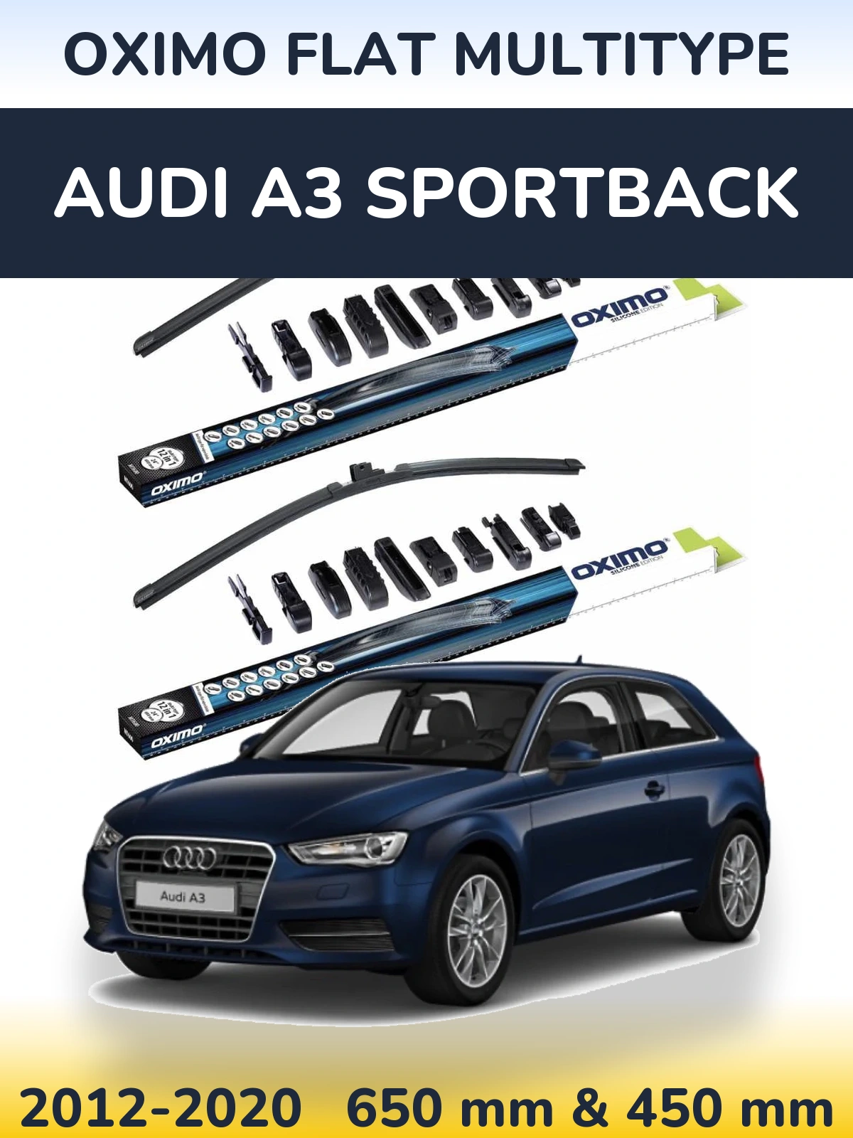 Комплект передніх щіток Oximo Flat MultiТипe 650 & 450 мм для Audi A3 Sportback 2012-2020