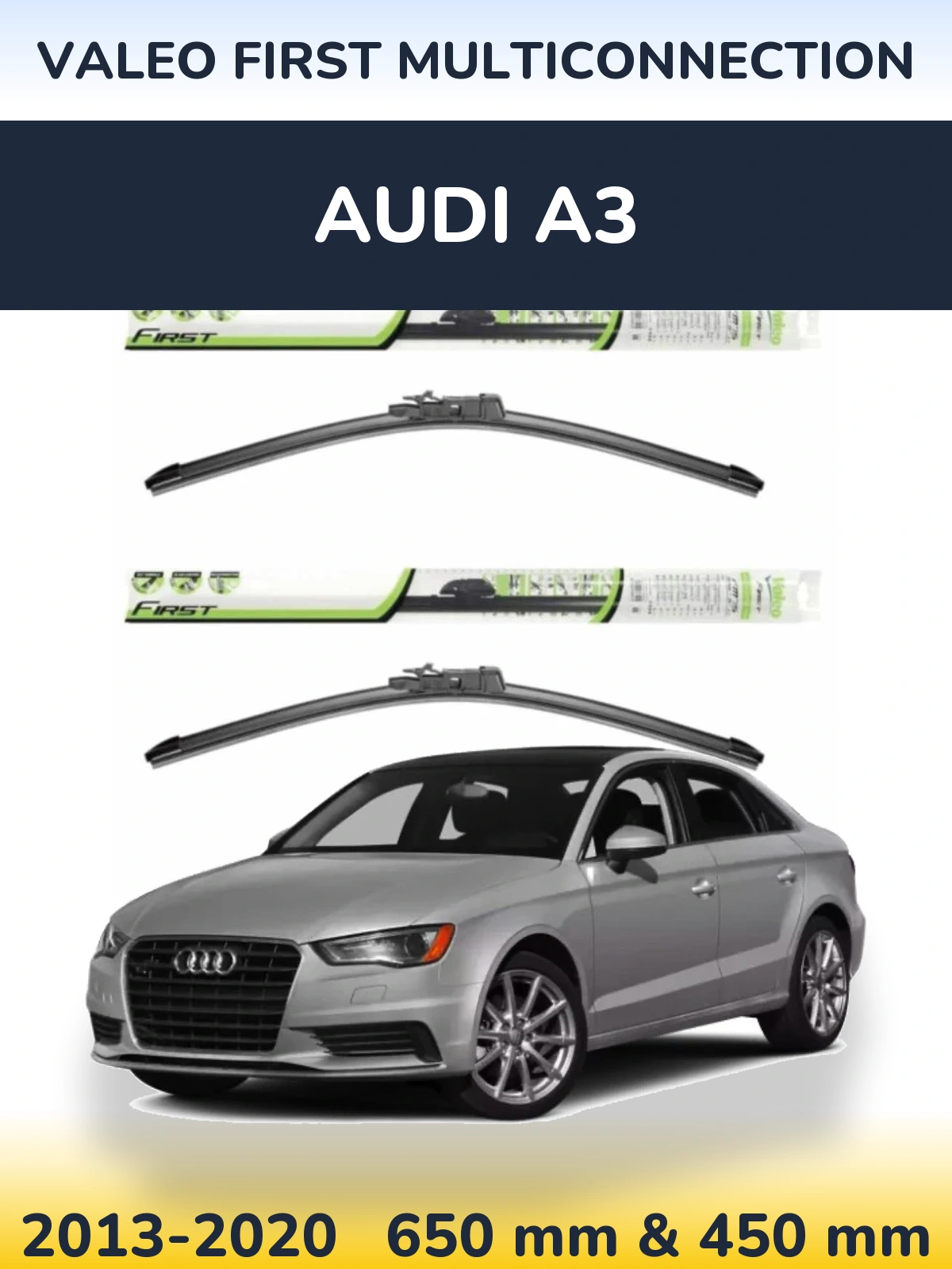 Ștergătoare Valeo First MultiConnection pentru Audi A3