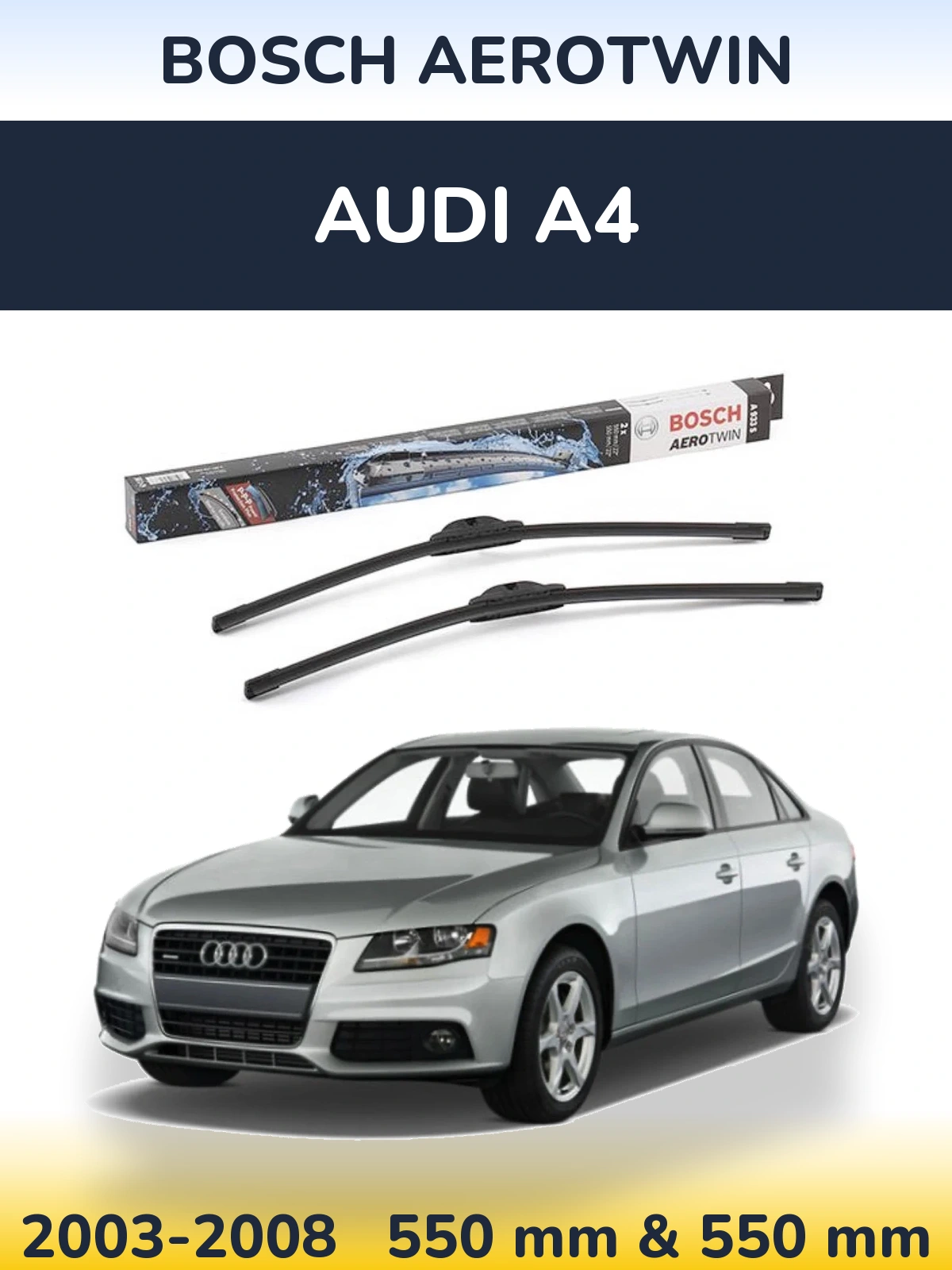 Ștergătoare BOSCH AeroTwin pentru Audi A4