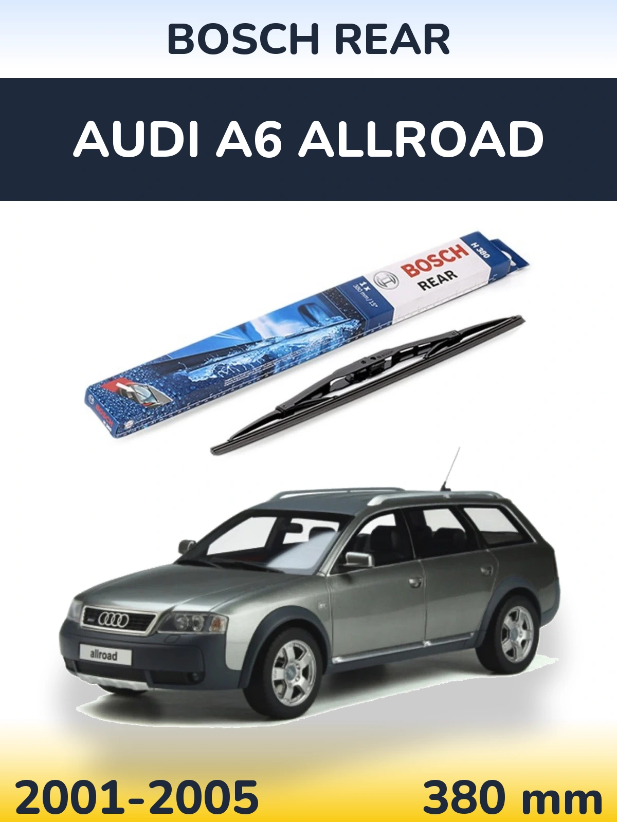 Ștergătoare BOSCH Rear pentru Audi A6 Allroad
