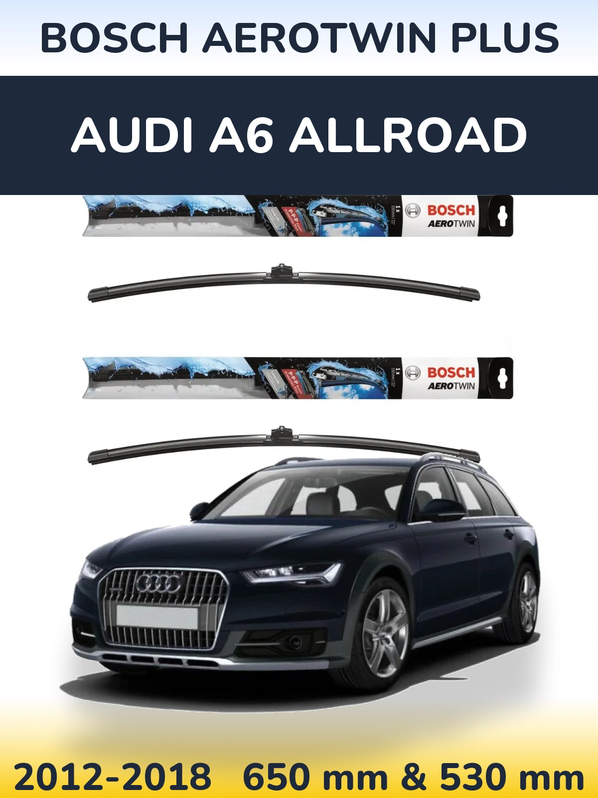 Ștergătoare BOSCH AeroTwin Plus pentru Audi A6 Allroad