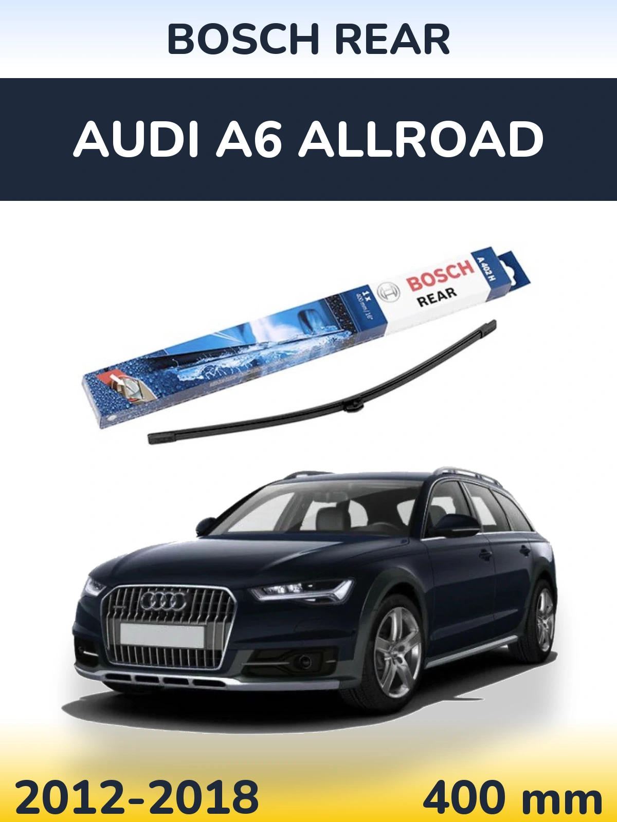Ștergătoare BOSCH Rear pentru Audi A6 Allroad