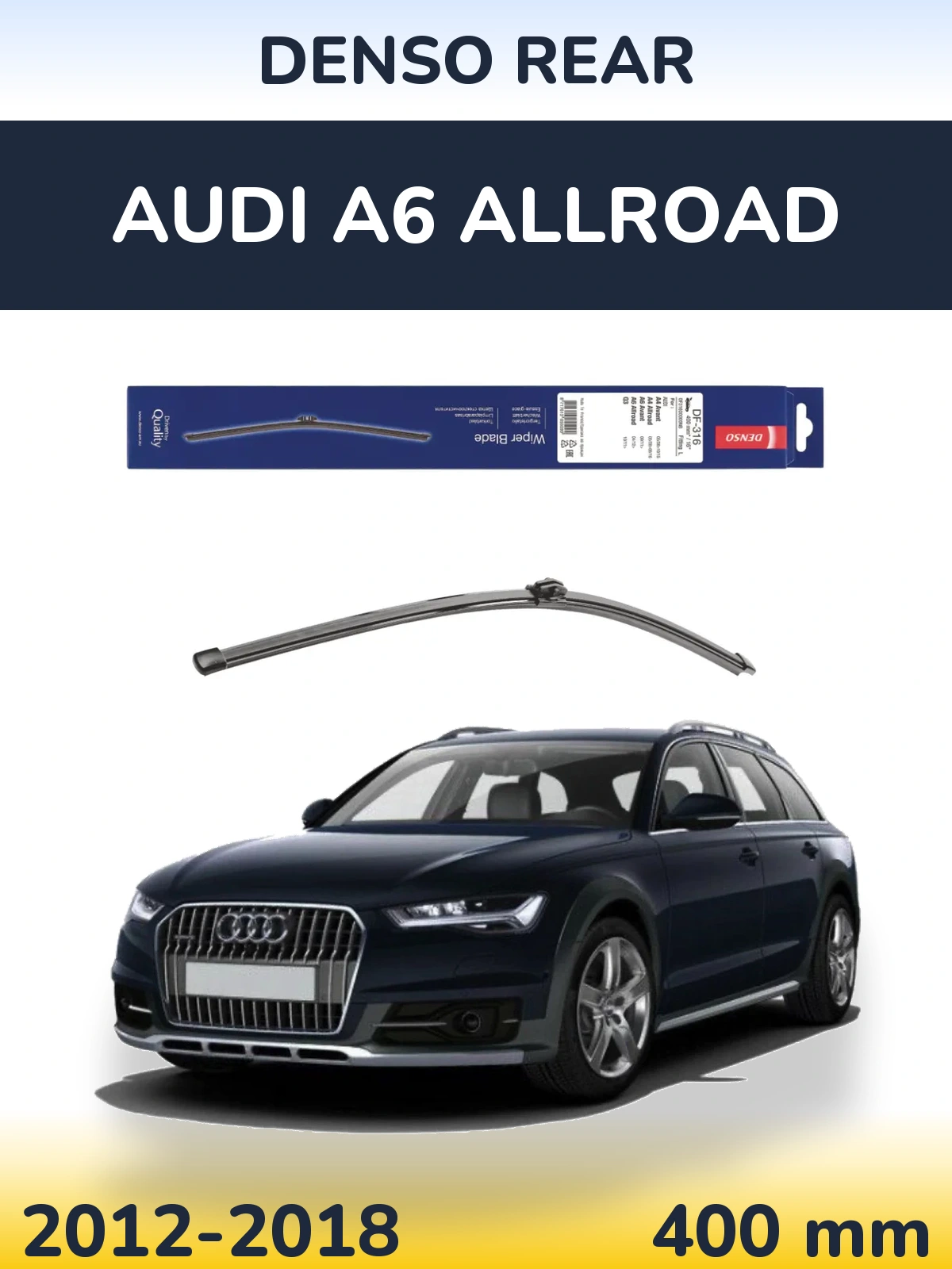 Ștergătoare Denso Rear pentru Audi A6 Allroad