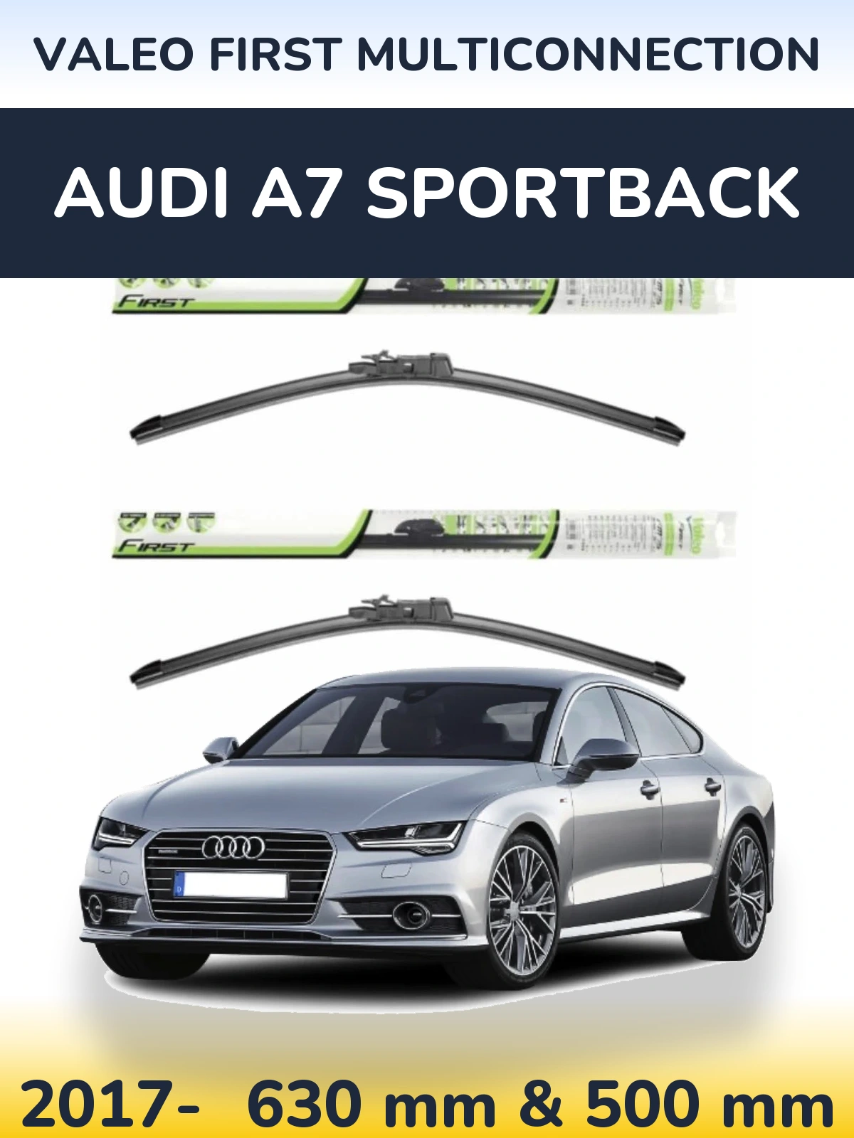 Ștergătoare Valeo First MultiConnection pentru Audi A7 Sportback