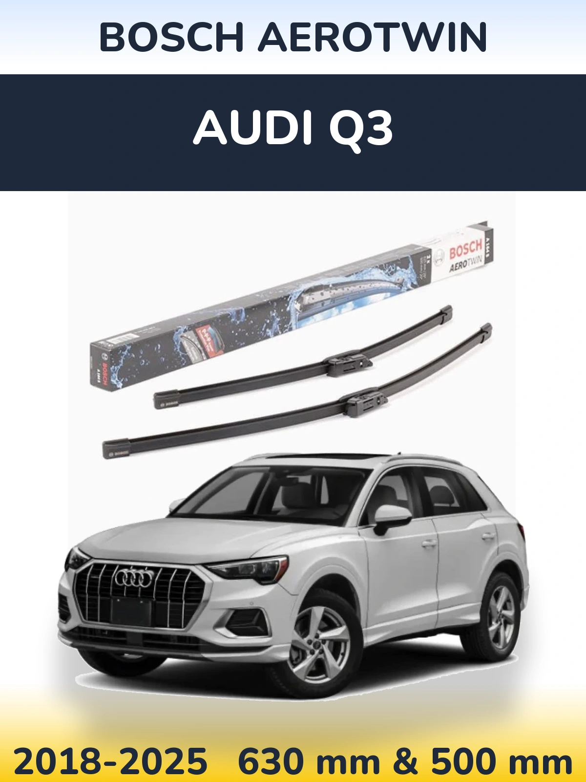 Ștergătoare BOSCH AeroTwin pentru Audi Q3